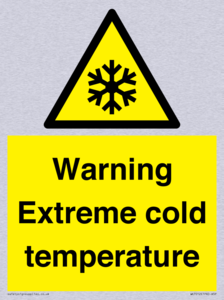 Warning Extreme cold temperature